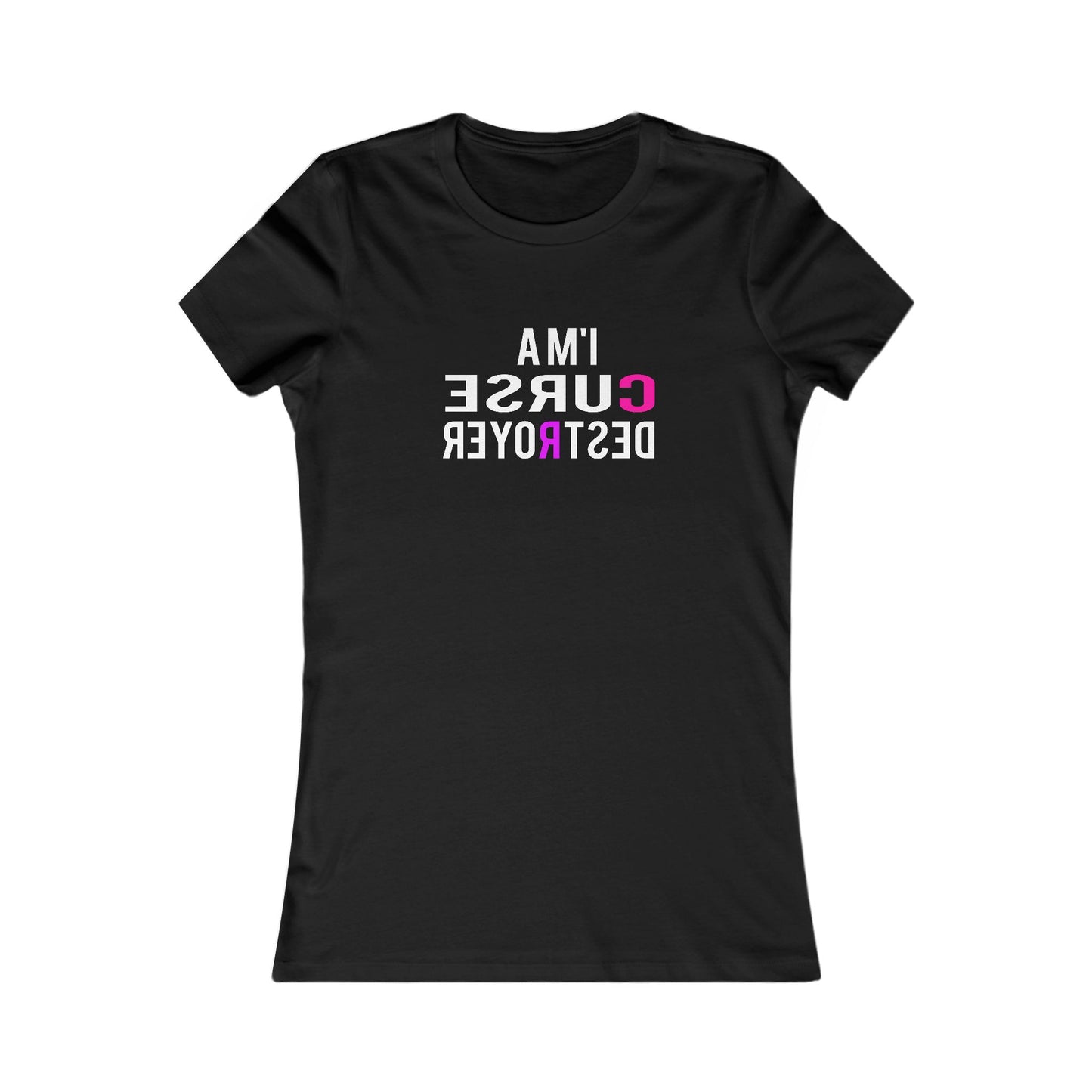 I'M A CURSE DESTROYER (Women's Collection)